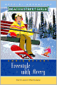 Freestyle with Avery (Beacon Street Girls Special Adventure Series #2)