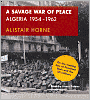 A Savage War of Peace: Algeria 1954-1962
