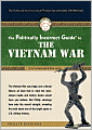 Politically Incorrect Guide to the Vietnam War