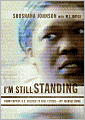 I'm Still Standing: From Captive U.S. Soldier to Free Citizen--My Journey Home