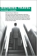 Defining Travel: Diverse Visions
