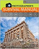 Photographer's Survival Manual: A Legal Guide for Artists in the Digital Age