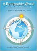 A Renewable World: Policies, Practices & Technologies