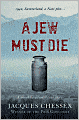 A Jew Must Die