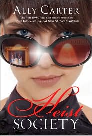 Heist Society (Heist Society Series #1) by Ally Carter: Book Cover