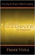 God's Ultimate Passion