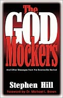 The God Mockers: And Other Messages from the Brownsville Revival