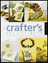 The Crafter's Project Book: 80+ Projects to Make and Decorate