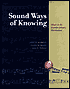Sound Ways of Knowing: Music in the Interdisciplinary Curriculum