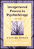 Interpersonal Process in Psychotherapy: A Relational Approach
