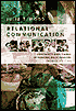 Relational Communication : Continuity and Change in Personal Relationships