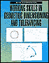 Working Skills in Geometric Dimensioning and Tolerancing