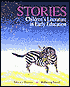 Stories: Children's Literature in Early Education