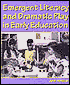 Emergent Literacy and Dramatic Play in Early Education