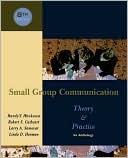 Small Group Communication: Theory & Practice: An Anthology