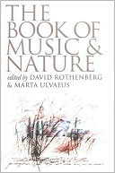 The Book of Music and Nature: An Anthology of Sounds, Words, Thoughts