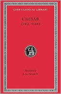 Volume II, Civil Wars (Loeb Classical Library)