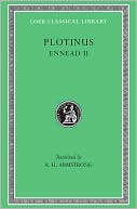 Volume II, Ennead II (Loeb Classical Library)