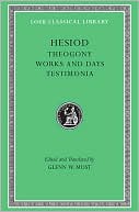 Volume I, Theogony. Works and Days. Testimonia (Loeb Classical Library)