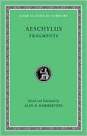 Volume III, Fragments (Loeb Classical Library)