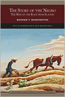 The Story of the Negro: The Rise of the Race from Slavery (Barnes & Noble Library of Essential Reading)
