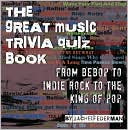 The Great Music Trivia Quiz Book