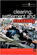 Clearing, Settlement and Custody