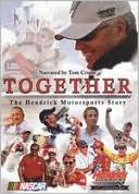 Together: The Hendrick Motorsports Story