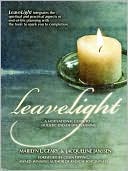Leavelight: A Motivational Guide to Holistic End-of-Life Planning