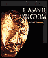The Asante Kingdom