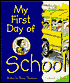 My First Day of School