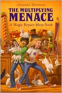 The Multiplying Menace (Magic Repair Shop Series #1)
