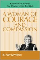 A Woman Of Courage & Compassion