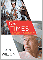 Our Times: The Age of Elizabeth II