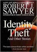 Identity Theft and Other Stories