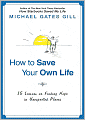 How to Save Your Own Life: 15 Lessons on Finding Hope in Unexpected Places