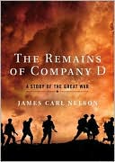 download The Remains of Company D : A Story of the Great War book