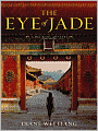 The Eye of Jade: Mei Wang Series, Book 1