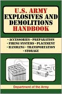 U.S. Army Explosives and Demolitions Handbook