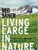 Living Large in Nature: A Writer's Idea of Creationism