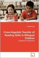 Cross-Linguistic Transfer Of Reading Skills In Bilingual Children