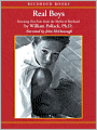 Real Boys: Rescuing Our Sons from the Myths of Boyhood