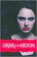 Dark of the Moon (Dark Guardian Series #3)