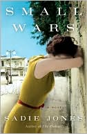 Small Wars by Sadie Jones: Book Cover