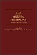 Fdr And The Modern Presidency