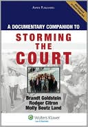 A Documentary Companion to Storming the Court