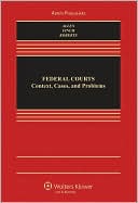 Federal Courts: Context, Cases, and Problems