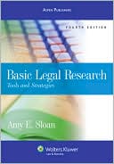 Basic Legal Research: Tools & Strategies, Fourth Edition