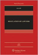 Regulation of Lawyers, Eighth Edition