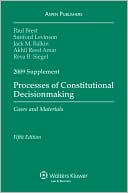 Processes of Constitutional Decisionmaking, 2009 Case Supplement